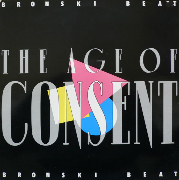 Bronski Beat: The Age of Consent (1984)